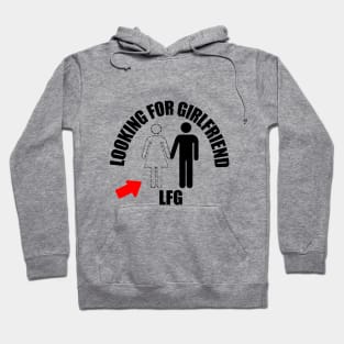 Looking for a girlfrind Hoodie